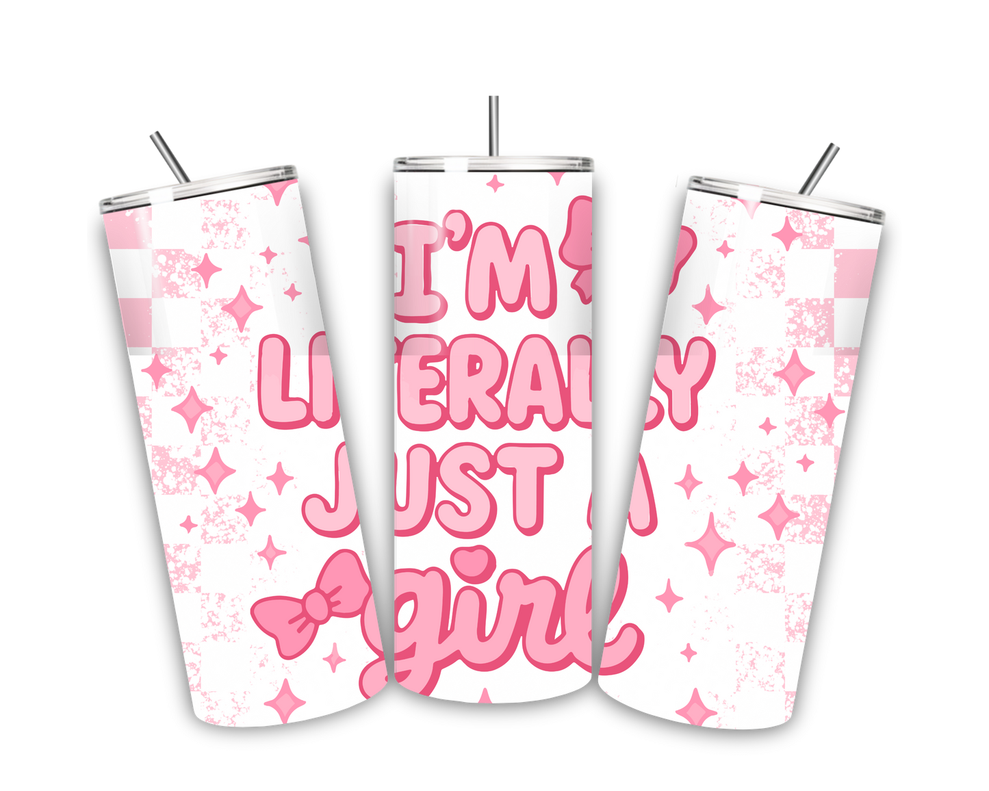 im literally just a girl tumbler wrap design
