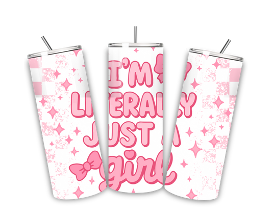 im literally just a girl tumbler wrap design