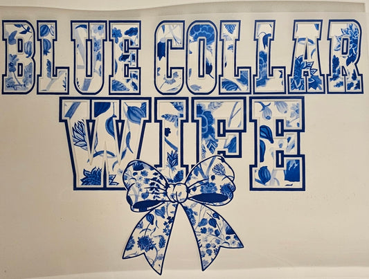 Blue collar wife dtf print for t-shirts