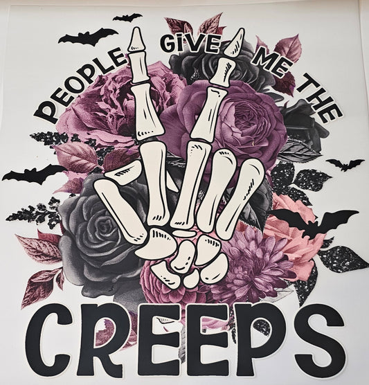 People give me the creeps dtf print for t-shirts